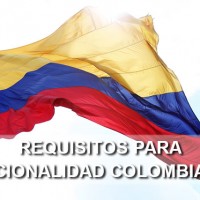 requisitos para nacionalidad colombiana