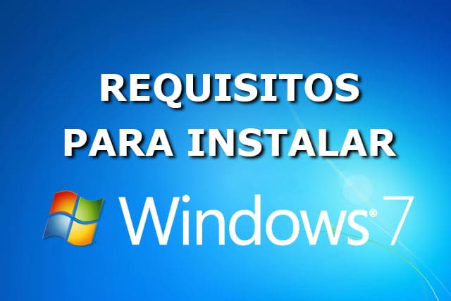 Requisitos para Instalar Windows 7