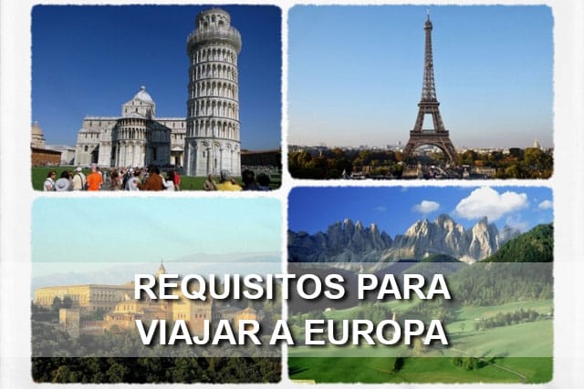Requisitos para Viajar a Europa ¡LO QUE NADIE TE CUENTA!