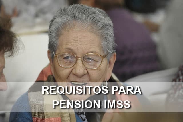 requisitos para pension imss