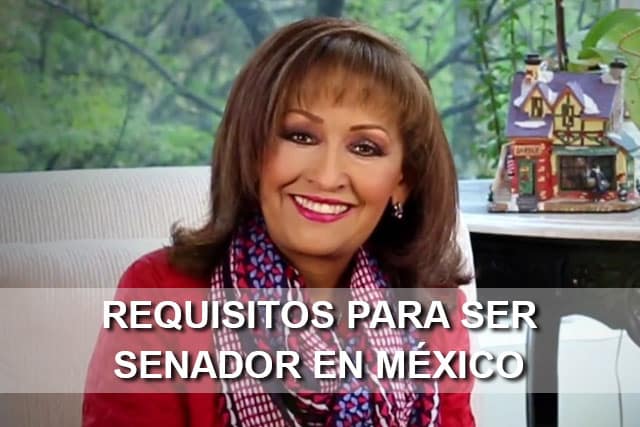 Requisitos para ser senador en México
