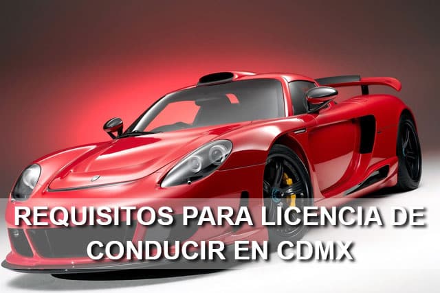 Requisitos para licencia de conducir en CDMX