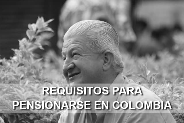 requisitos pensión Colombia