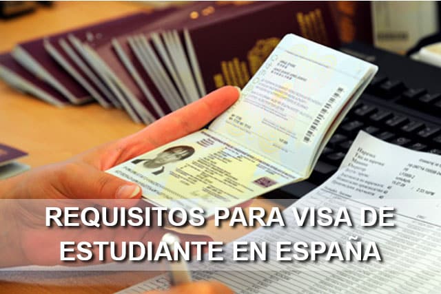 requisitos para visa de estudiante en España