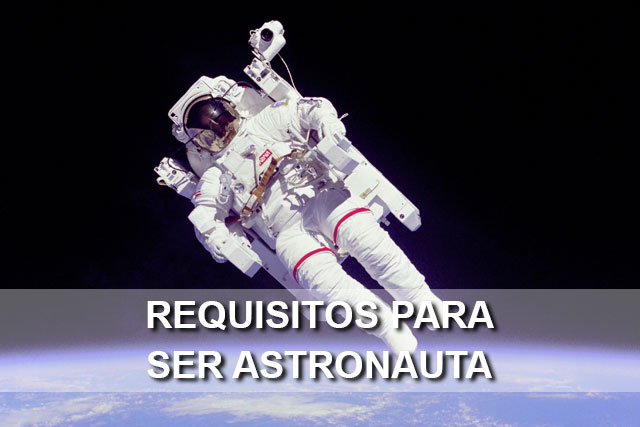 requisitos astronauta