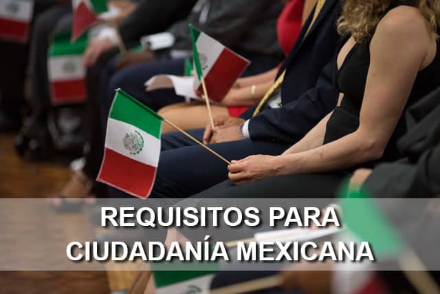 requisitos para ciudadanía mexicana