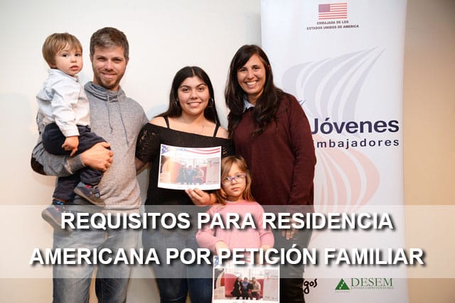 requisitos residencia americana peticion familiar